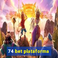 74 bet plataforma